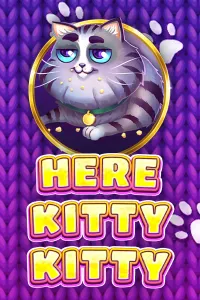 Here Kitty Kitty